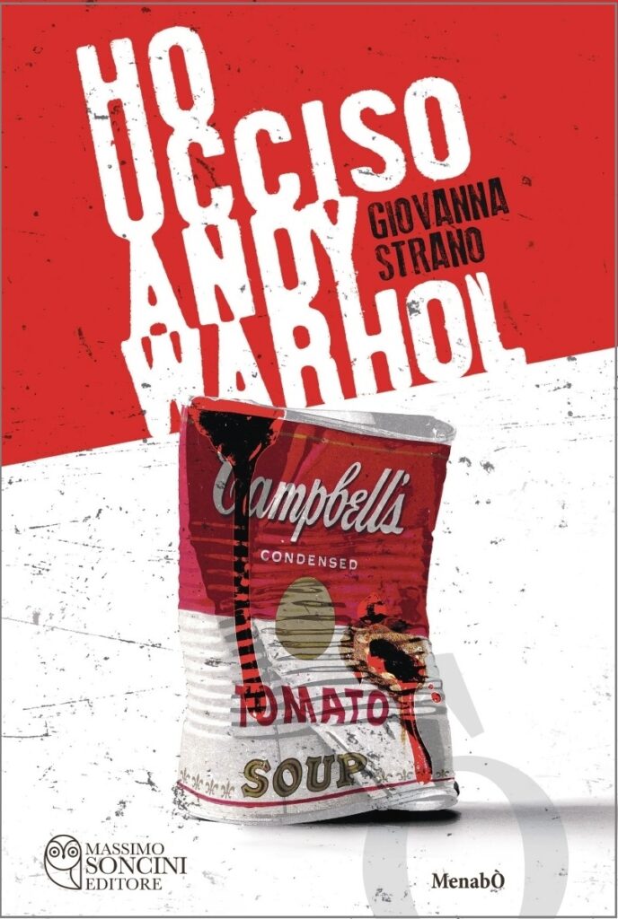 Al Museo Storico della Fanteria di Roma, dal 19 novembre una settimana di novità per gli appassionati di Andy Warhol 1 copertina libro