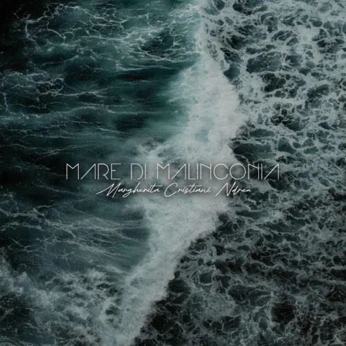 Margherita Cristiani Ndreu lancia "Mare di malinconia" 2 cover 12