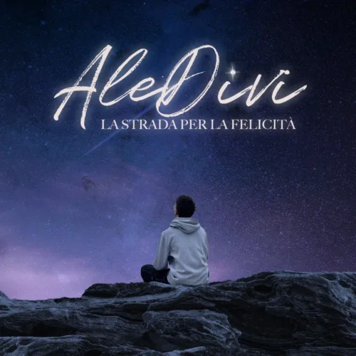 AleDivi lancia il nuovo singolo "La strada per la felicità" 1 cover 8