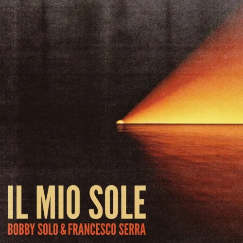 Bobby Solo & Francesco Serra - In radio il singolo "Il mio sole" 1 COVER