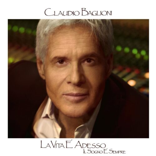 Claudio Baglioni festeggia i 40 anni de “La vita è adesso” con una riedizione e un GrandTour: anteprima (gratuita) a Lampedusa 1 ALBUM Sony Music Italia Copertina LA VITA E ADESSO IL SOGNO E SEMPRE 1024x1024 1