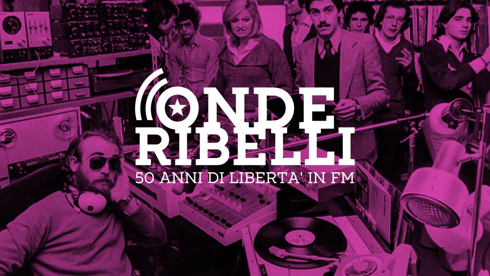 Onde Ribelli: la replica su Rai 5 che celebra le voci libere dell’Italia in FM Onde Ribelli: la replica su Rai 5 che celebra le voci libere dell’Italia in FM