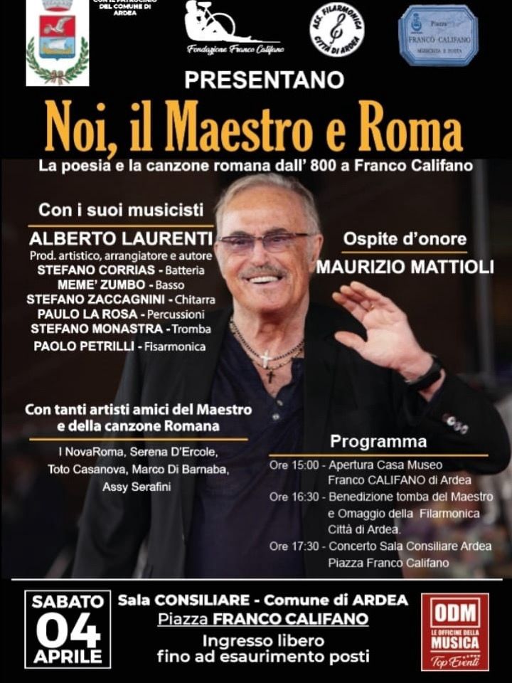 Noi il Maestro e Roma” il 4 aprile ad Ardea. Noi il Maestro e Roma” il 4 aprile ad Ardea.