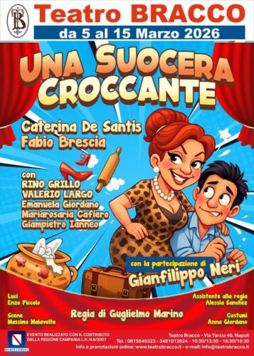 “Una suocera croccante” per ridere insieme al Teatro Bracco di Napoli 1 Locandina Teatro Bracco
