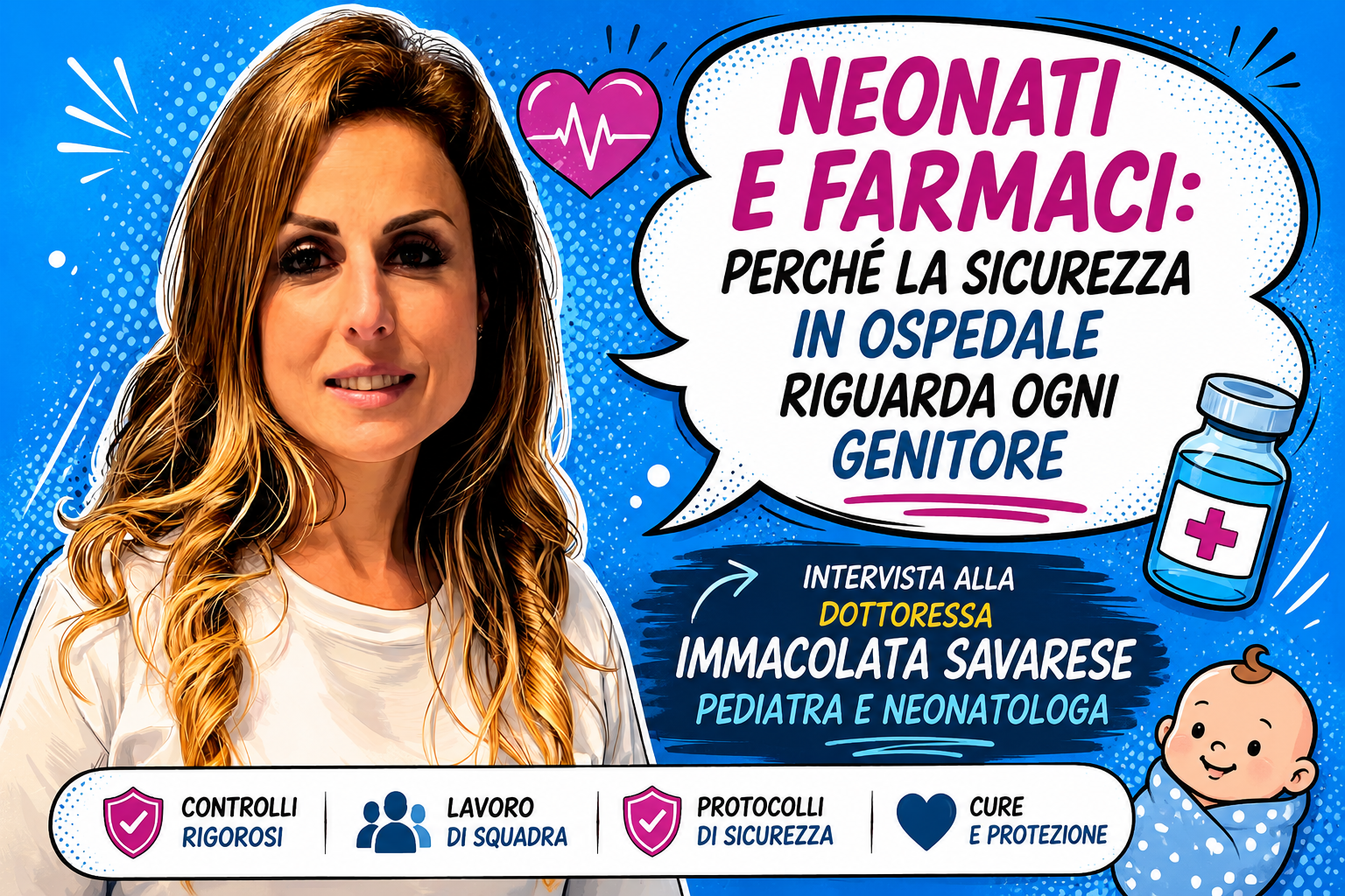 Lazio. Farmacoterapia neonatale, perché la sicurezza salva i neonati La dottoressa Immacolata Savarese parla della sicurezza della farmacoterapia in neonatologia e della protezione dei neonati negli ospedali del Lazio.