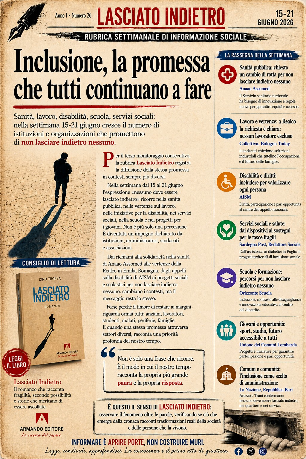 Italia. Inclusione, la promessa che tutti continuano a fare Perché sempre più istituzioni promettono di non lasciare indietro nessuno: analisi del fenomeno dell'inclusione in Italia